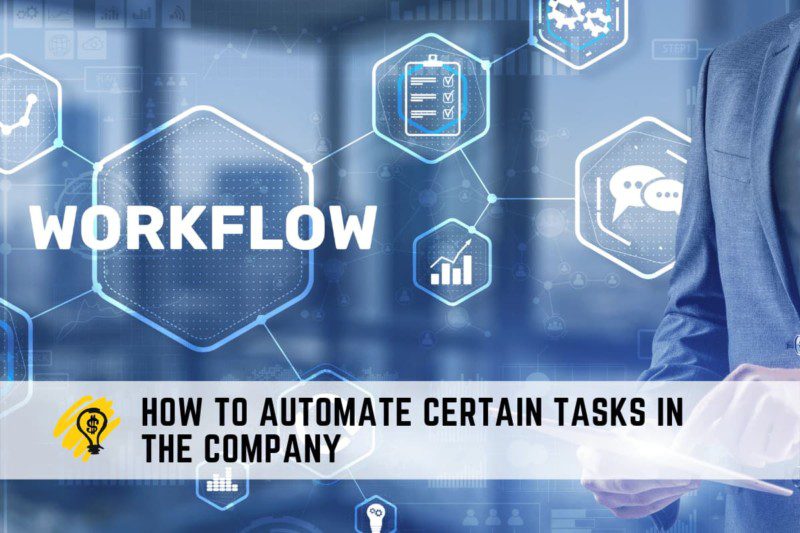 How To Automate Certain Tasks In The Company