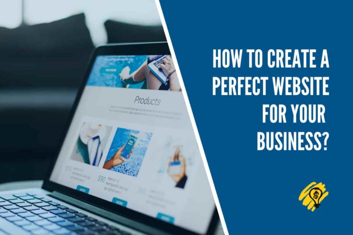 How To Create a Perfect Website for Your Business