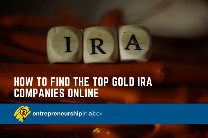How To Find The Top Gold IRA Companies Online