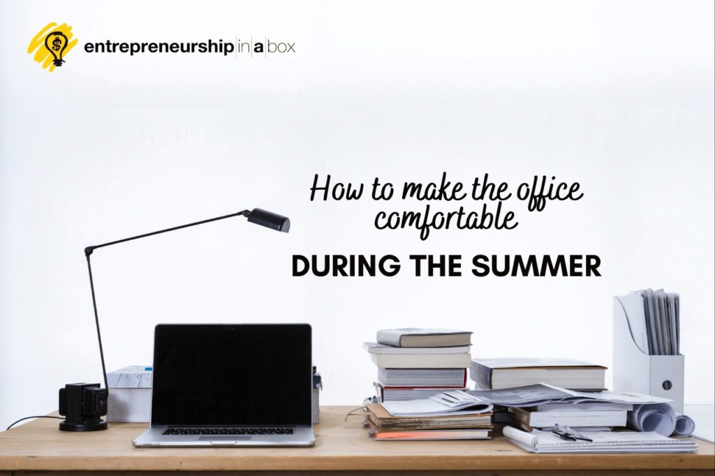 How To Make The Office Comfortable During The Summer