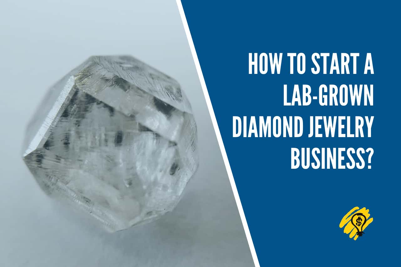 Toxic second hand old How To Start A Lab-Grown Diamond Jewelry Business? - Startup