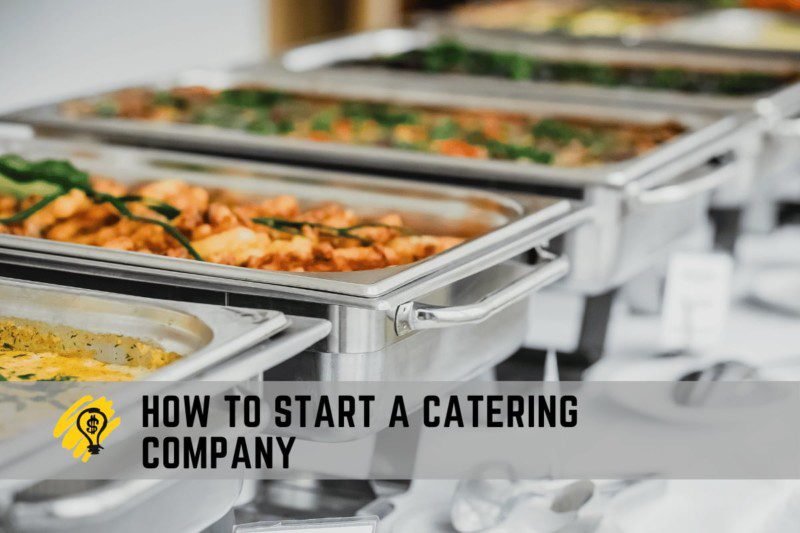 How To Start a Catering Company