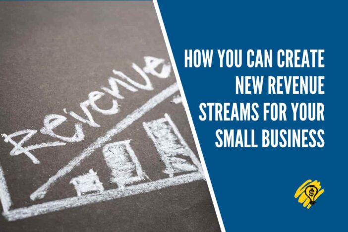 How You Can Create New Revenue Streams for Your Small Business