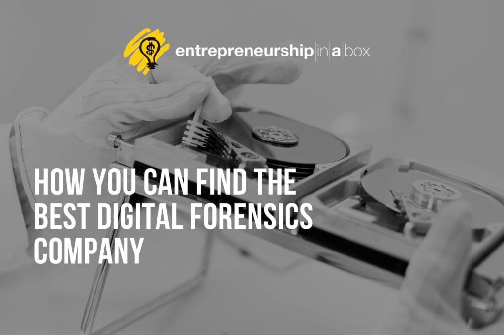 How You Can Find the Best Digital Forensics Company