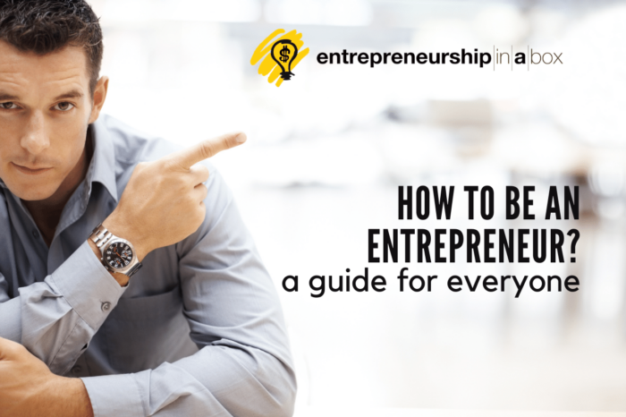 How to Be an Entrepreneur_ A Guide for Everyone