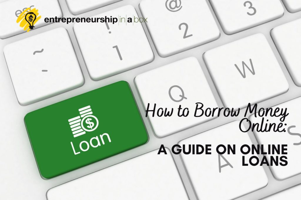 How to Borrow Money Online - A Guide on Online Loans