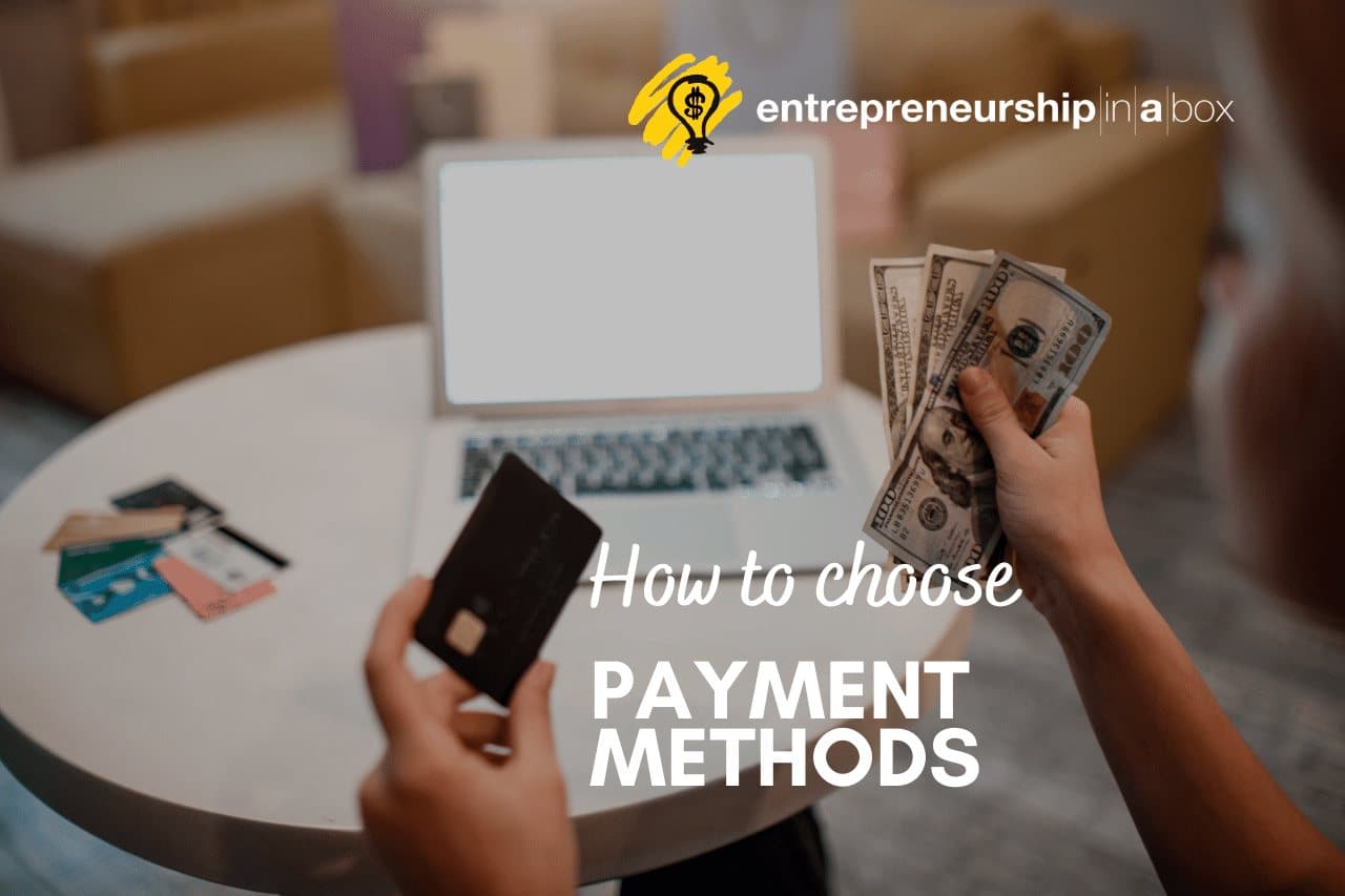 How to Choose Payment Methods