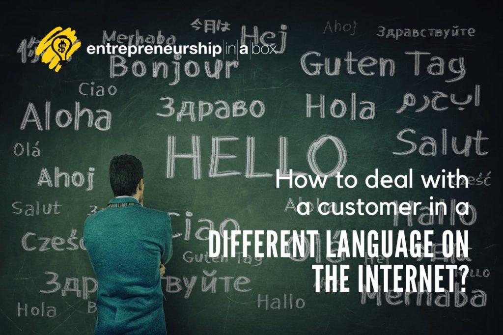 How to Deal with a Customer in a Different Language on The Internet