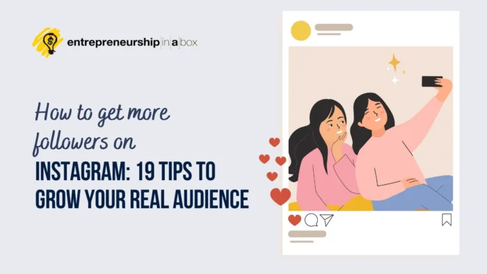 How to Get More Followers on Instagram 19 Tips to Grow Your Real Audience