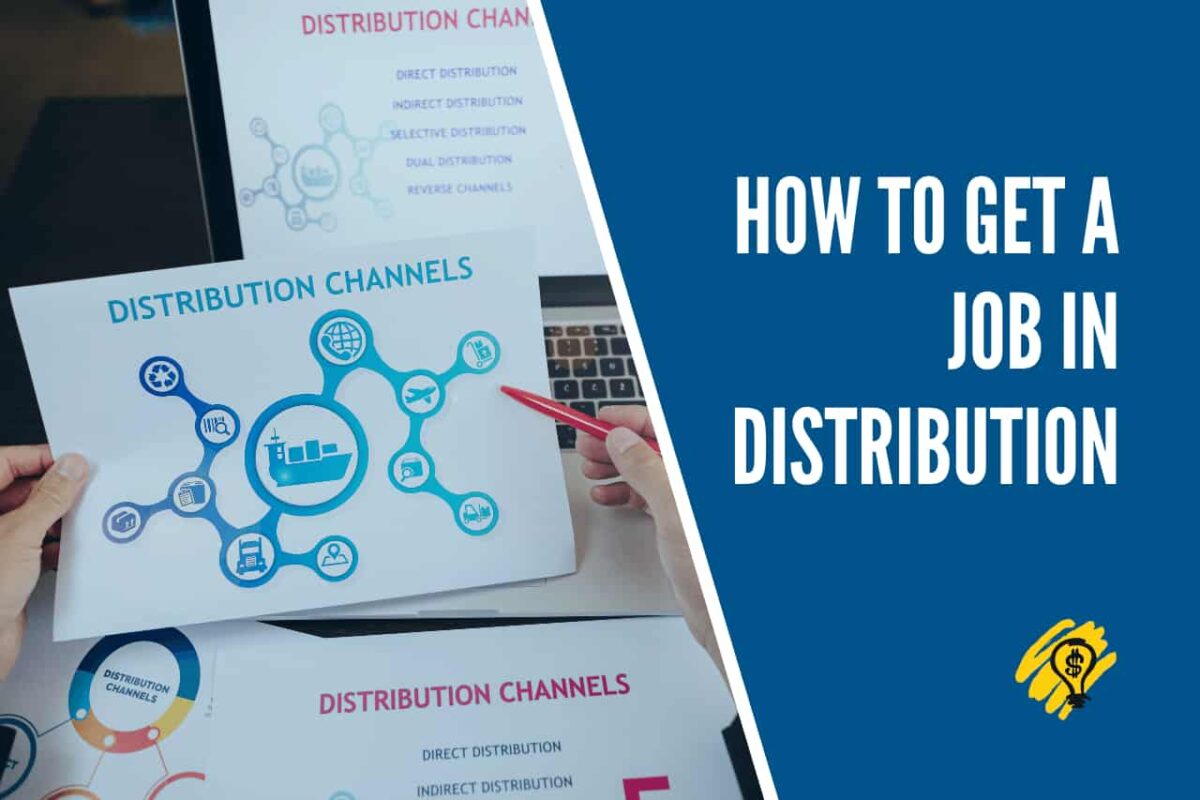 How to Get a Job in Distribution