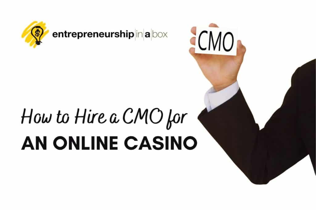 How to Hire a CMO for an Online Casino