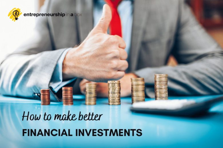 How to Make Better Financial Investments