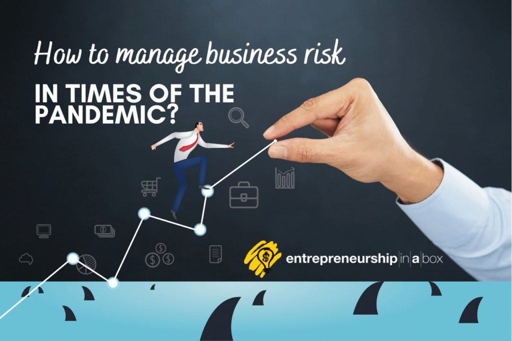 How to Manage Business Risk in Times of the Pandemic