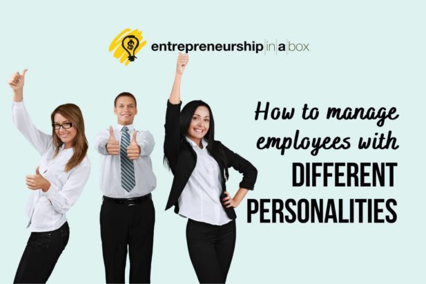 How to Manage Employees with Different Personalities