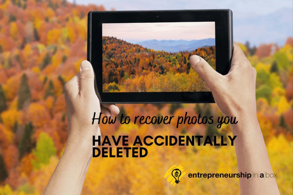 How to Recover Photos You Have Accidentally Deleted