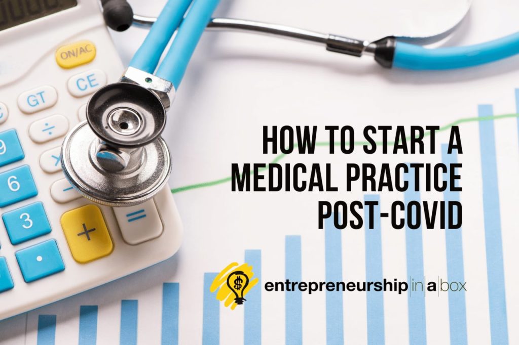 How to Start a Medical Practice Post-COVID