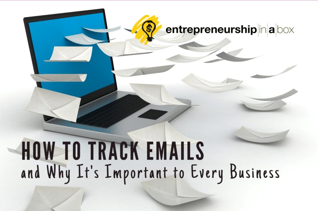 How to Track Emails and Why It's Important to Every Business