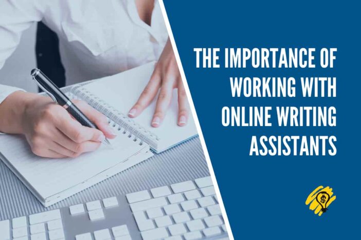 Importance of Working With Online Writing Assistants
