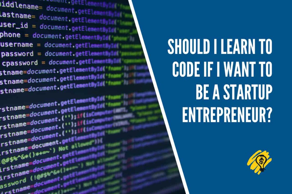Is Coding Required to become a Startup Entrepreneur