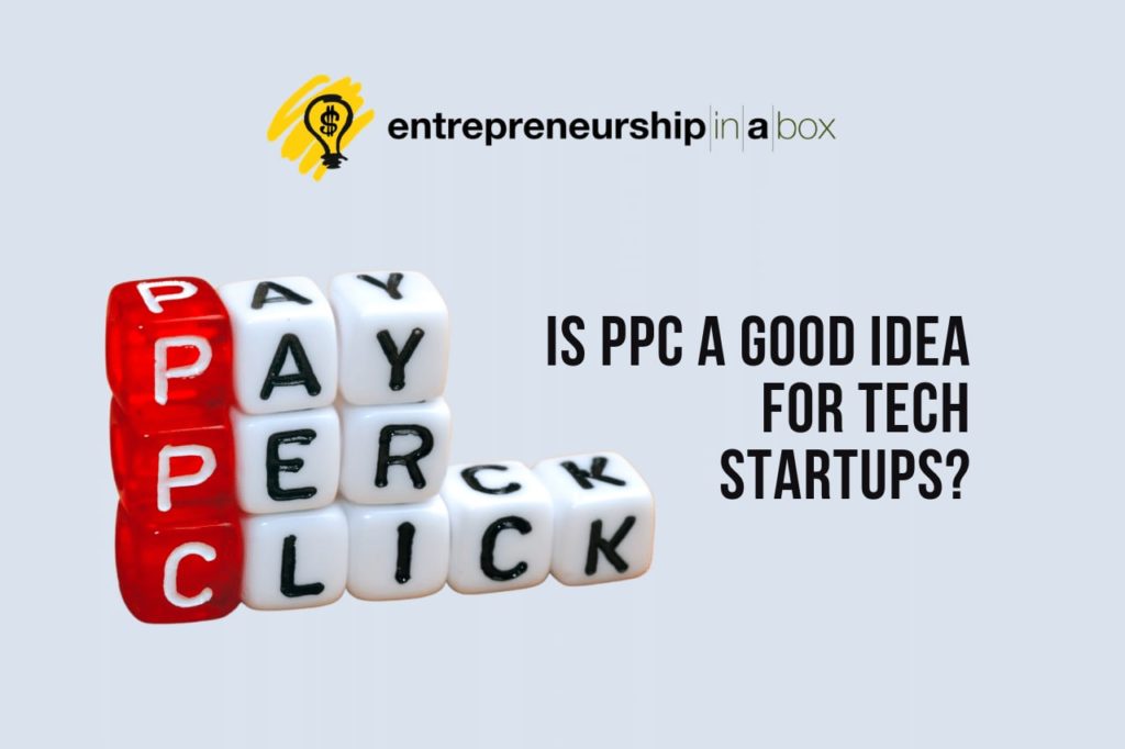 Is PPC A Good Idea For Tech Startups