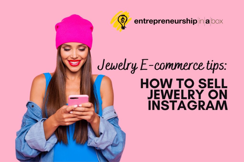 Jewelry E-Commerce Tips - How to Sell Jewelry on Instagram