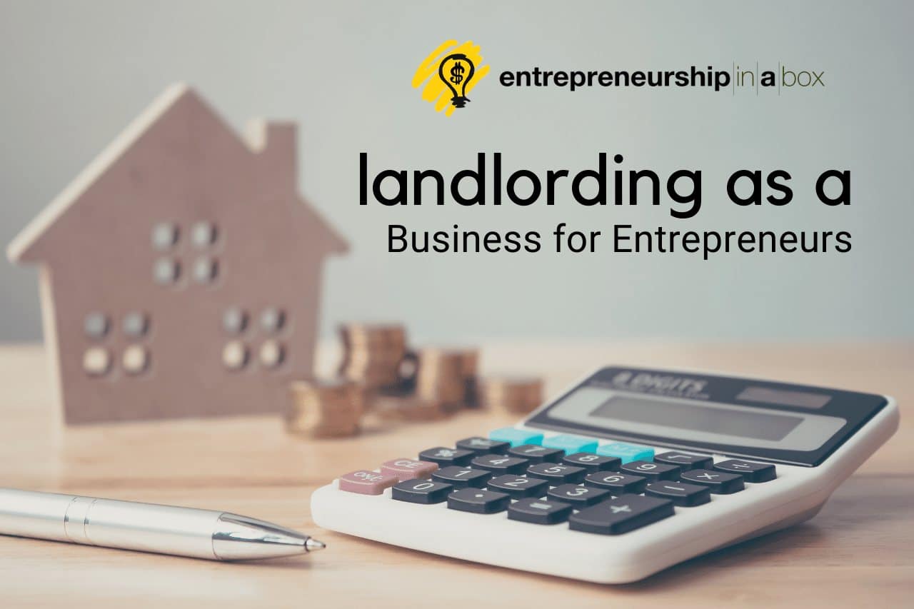 Landlording as a Business for Entrepreneurs