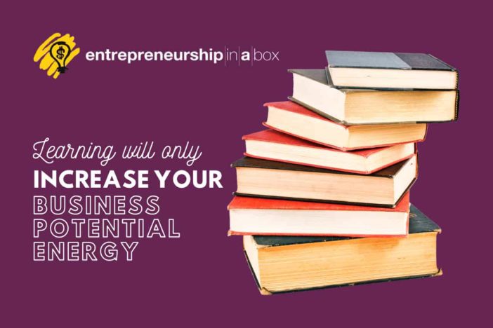 Learning Will Only Increase Your Business Potential Energy