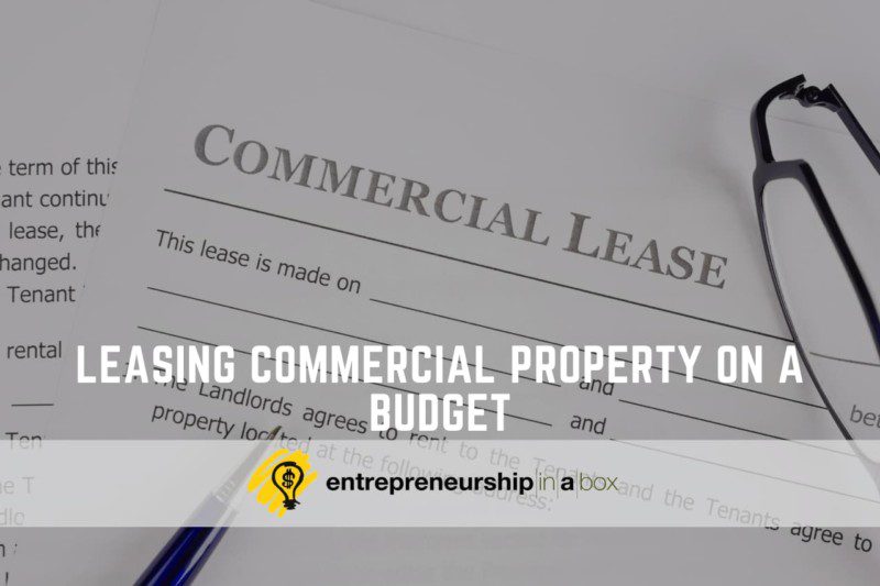 Leasing Commercial Property on a Budget