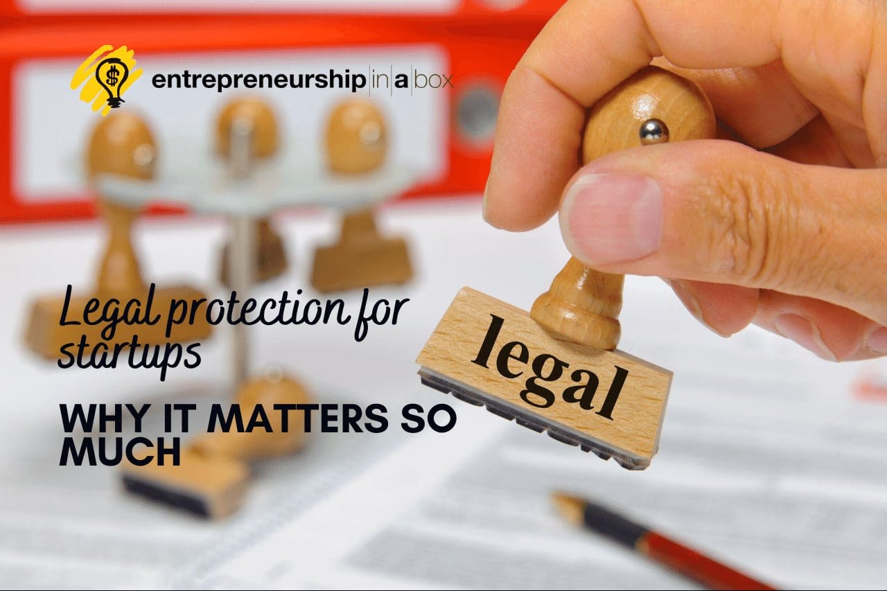 Legal Protection For Startups- Why It Matters So Much