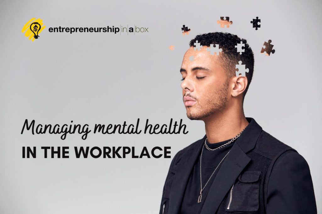 Managing Mental Health in the Workplace