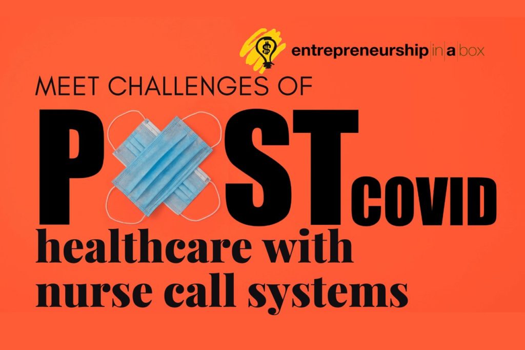 Meet Challenges Of Post-Covid Healthcare With Nurse Call Systems