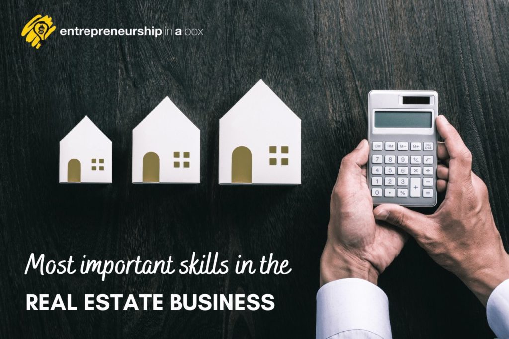 Most Important Skills in the Real Estate Business