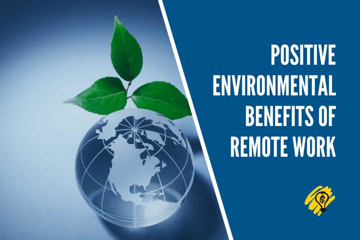 Positive Environmental Benefits of Remote Work