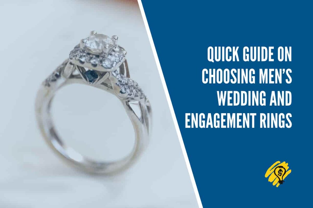 Quick Guide on Choosing Mens Wedding and Engagement Rings