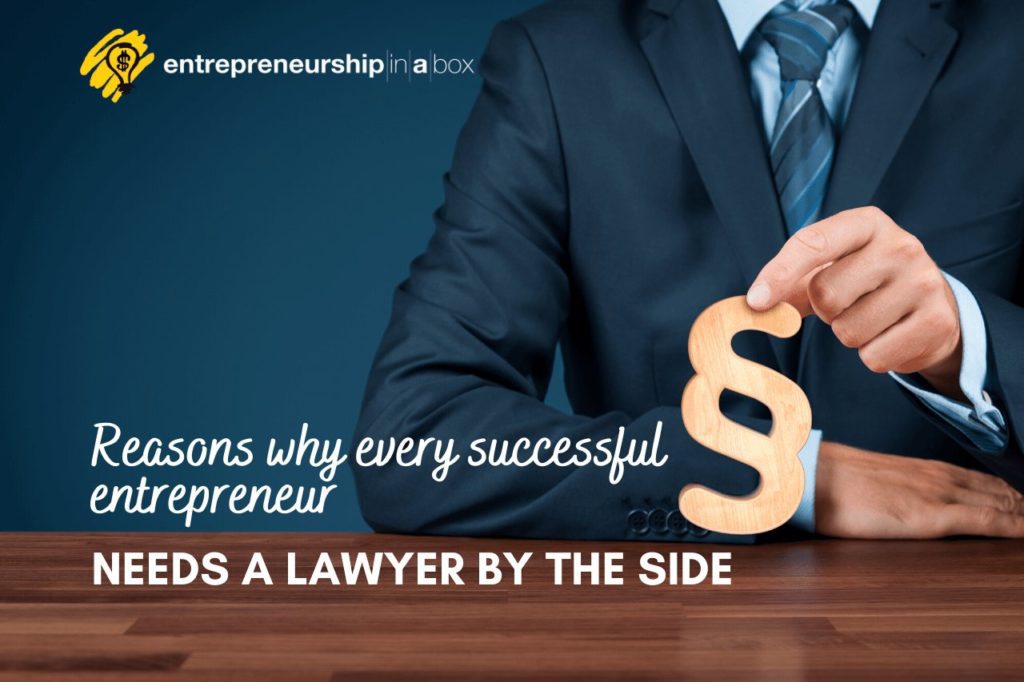 Reasons Why Every Successful Entrepreneur Needs a Business Lawyer By the Side