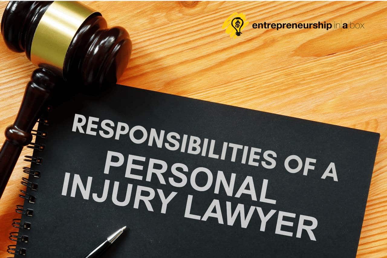 Responsibilities of a Personal Injury Lawyer