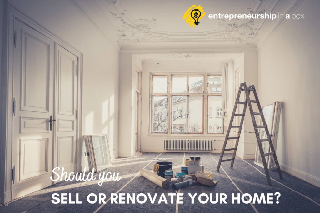 Should You Sell or Renovate Your Home