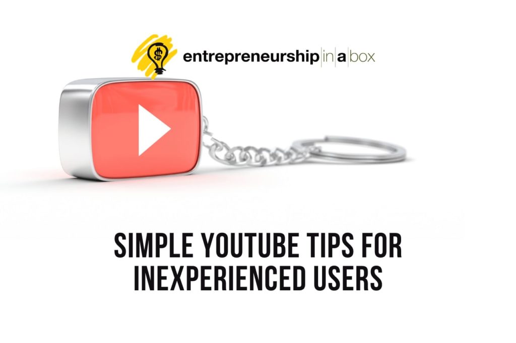 Simple YouTube Tips for Inexperienced Users