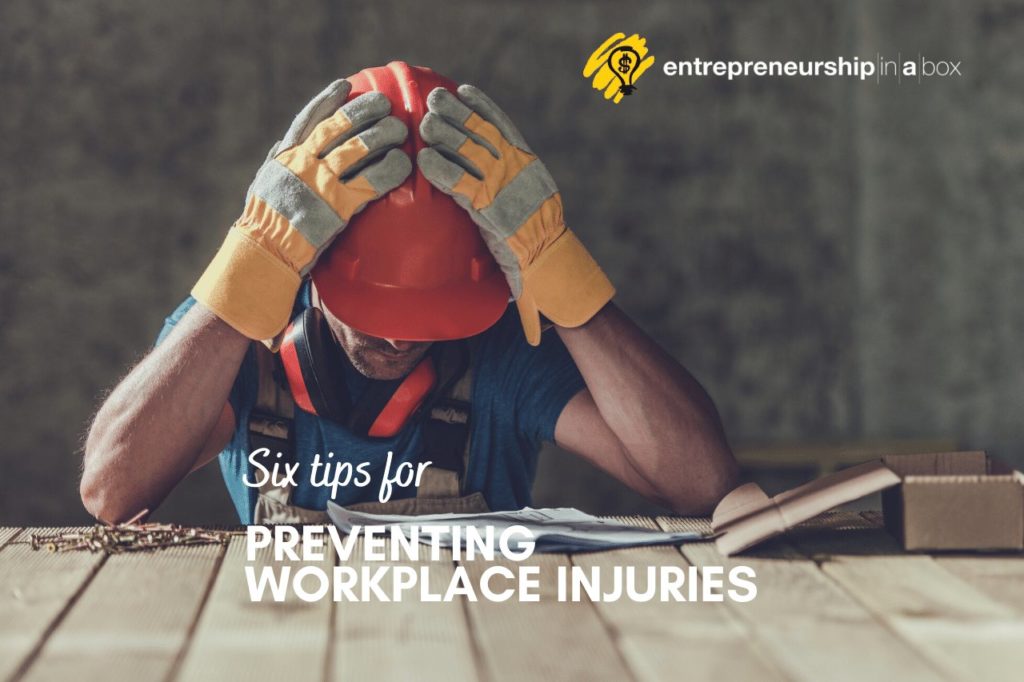 Six Tips for Preventing Workplace Injuries