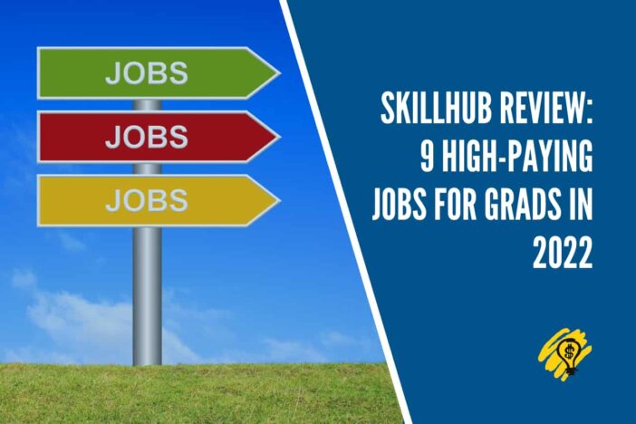 Skillhub Review 9 High-Paying Jobs for Grads in 2022