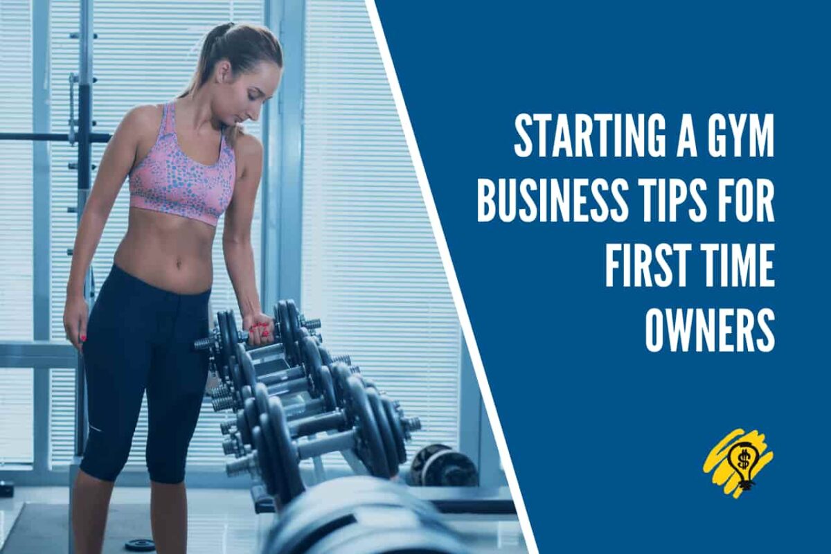 Starting a Gym Business Tips for First Time Owners