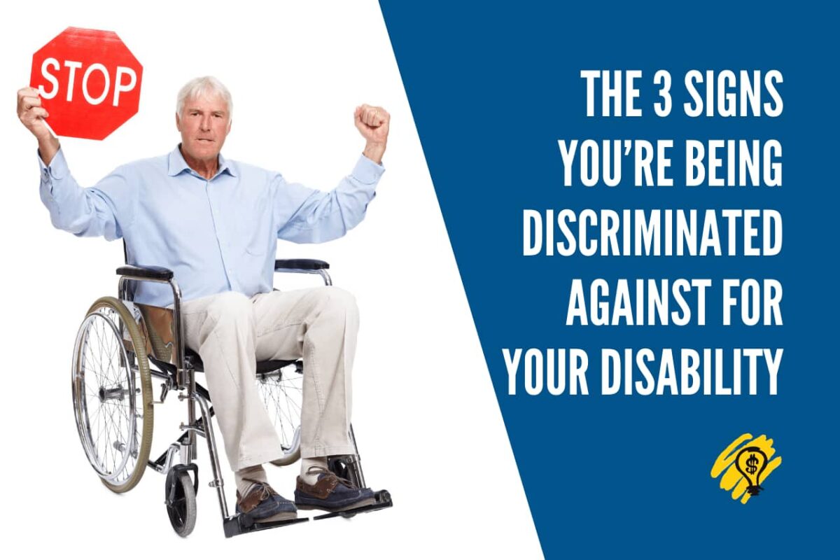 The 3 Signs You’re Being Discriminated Against for Your Disability