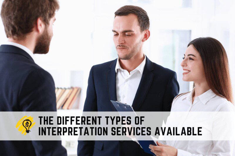 The Different Types of Interpretation Services Available