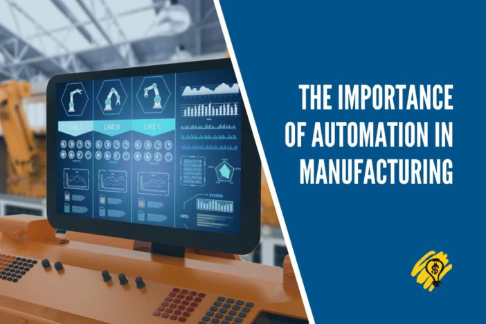 The Importance of Automation in Manufacturing