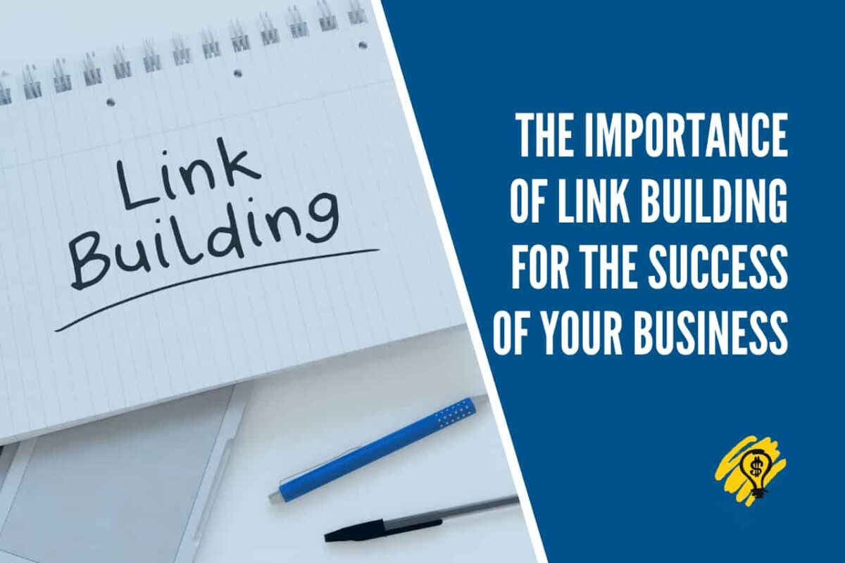 The Importance of Link Building for The Success of Your Business