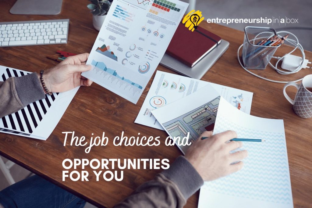 The Job Choices and Opportunities for You