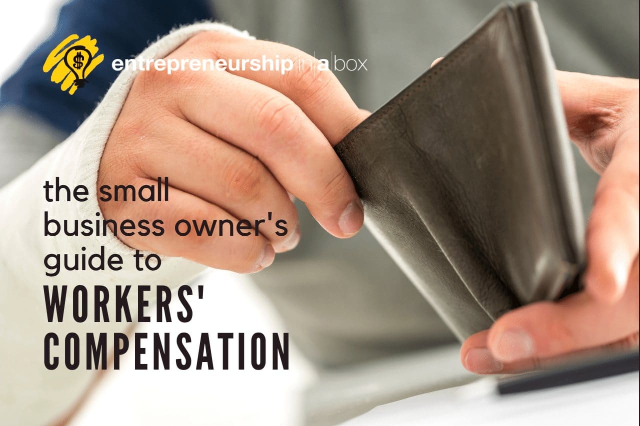 The Small Business Owner's Guide to Workers' Compensation