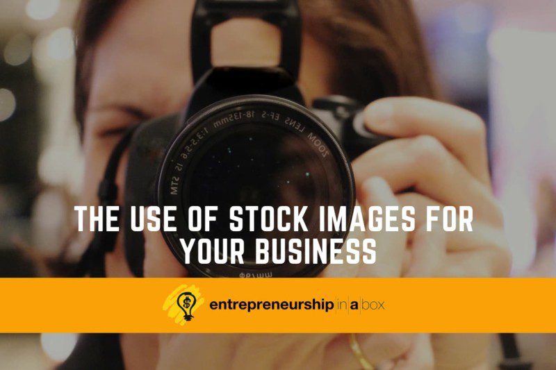 The Use of Stock Photos for Your Business