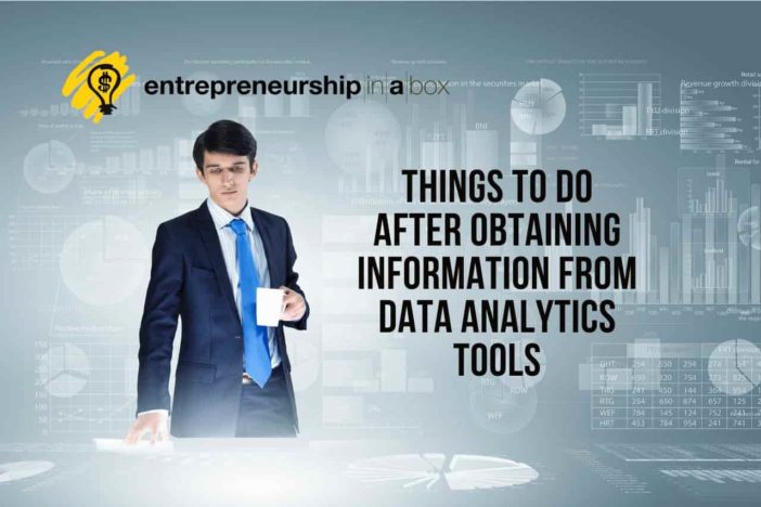 Things to Do After Obtaining Information from Data Analytics Tools
