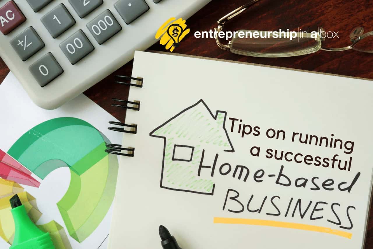 Tips on Running a Successful Home Based Business